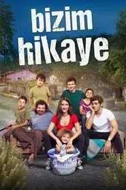 Bizim Hikaye 1. sezon
