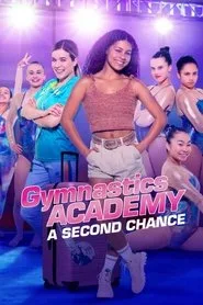 Gymnastics Academy: A Second Chance 1. sezon