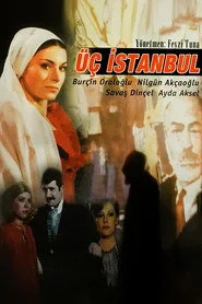 Üç İstanbul 1. sezon