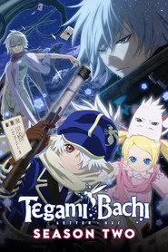 Tegami Bachi: Letter Bee 2. sezon