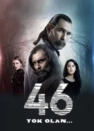 46: Yok Olan 1. sezon