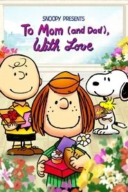 Snoopy Presents: To Mom (and Dad), with Love posteri