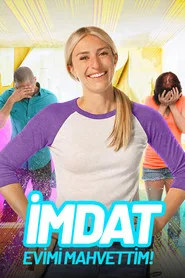 İmdat, Evimi Mahvettim! posteri
