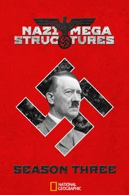 Nazi Mega Yapıları 3. sezon