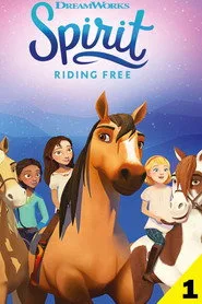 Spirit: Riding Free 1. sezon