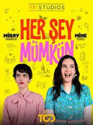 Her Şey Mümkün 1. sezon