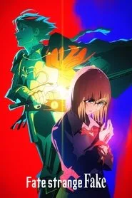 Fate/strange Fake 1. sezon