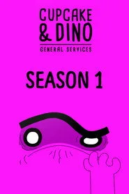 Cupcake & Dino - General Services 1. sezon
