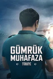 Gümrük Muhafaza Türkiye 1. sezon
