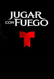 Jugar con fuego posteri