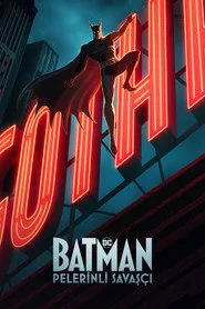 Batman: Pelerinli Savaşçı 1. sezon