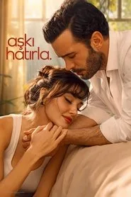 Aşkı Hatırla 1. sezon
