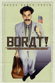 Borat: Şanlı Kazakistan Milletinin Çıkarlarını Arttırmak İçin Amerikan Kültürünün İncelenmesi posteri
