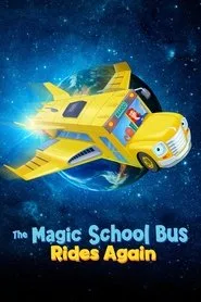 The Magic School Bus Rides Again posteri