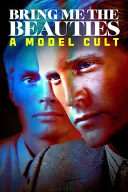Bring Me the Beauties: A Model Cult posteri