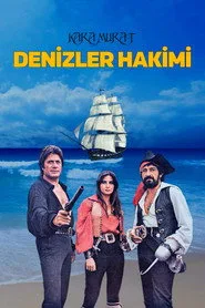 Kara Murat: Denizler Hakimi posteri