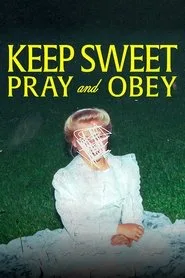 Keep Sweet: Pray and Obey posteri