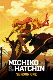 Michiko & Hatchin 1. sezon