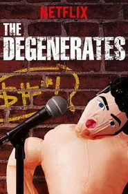 The Degenerates posteri