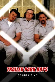 Trailer Park Boys 5. sezon