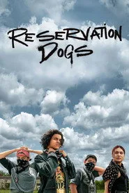 Reservation Dogs 1. sezon