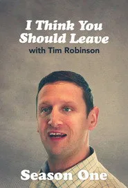 I Think You Should Leave with Tim Robinson 1. sezon