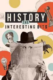 History: The Interesting Bits posteri