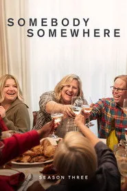 Somebody Somewhere 3. sezon