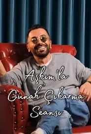Aşkım'la Günah Çıkarma Seansı posteri