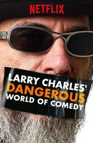 Larry Charles' Dangerous World of Comedy posteri