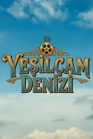 Yeşilçam Denizi posteri
