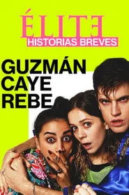 Élite Öyküler: Guzmán, Caye ve Rebe 1. sezon