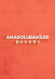 Anadoludakiler 1. sezon