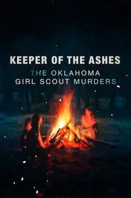 Keeper of the Ashes: The Oklahoma Girl Scout Murders posteri