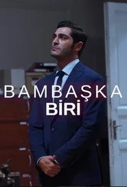Bambaşka Biri 1. sezon
