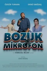 Bozuk Mikrofon posteri