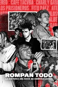 Rompan todo: La historia del rock en América Latina posteri