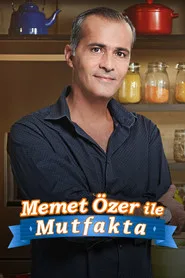 Memet Ozer Ile Mutfakta 5. sezon