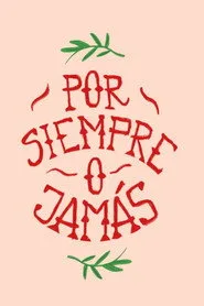 Por siempre o jamás 1. sezon