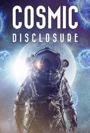 Cosmic Disclosure posteri