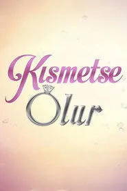 Kısmetse Olur posteri
