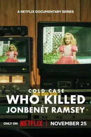 Çözülemeyen Vaka: JonBenét Ramsey'yi Kim Öldürdü? 1. sezon