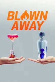 Blown Away 1. sezon