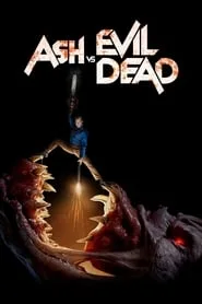 Ash vs Evil Dead posteri
