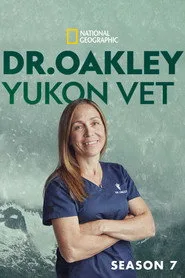 Dr. Oakley, Yukon Vet 7. sezon
