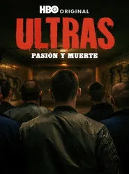 Ultras. Pasión y Muerte 1. sezon
