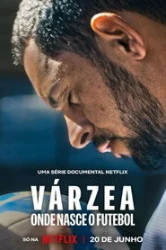 Várzea: Onde Nasce o Futebol 1. sezon