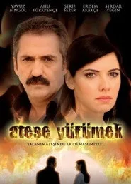 Ateşe Yürümek posteri