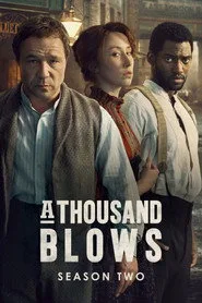 A Thousand Blows 2. sezon