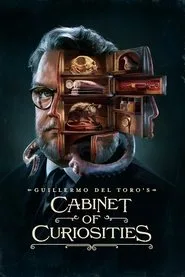 Guillermo del Toro's Cabinet of Curiosities posteri